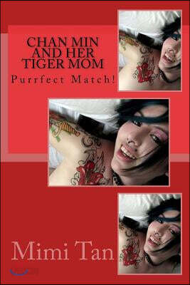 Chan Min and Her Tiger Mom: Purrfect Match!