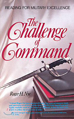 Challenge of Command: Reading for Military Excellence