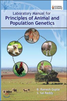 Laboratory Manual for Principles of Animal and Population Genetics