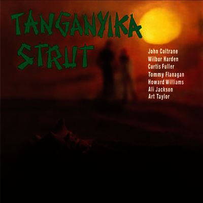 John Coltrane,Wilbur Harden — Tanganyika Strut 앨범 커버
