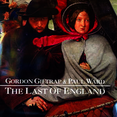 Gordon Giltrap / Paul Ward - The Last Of England (LP)
