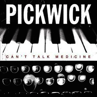 Pickwick — Can't Talk Medicine 앨범 커버