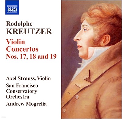 Axel Strauss ũó: ̿ø ְ 17-19 (Rodolphe Kreutzer: Violin Concertos Nos. 17, 18 & 19)