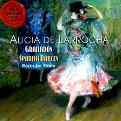 Granados : Spanish Dances : Alicia De Larrocha