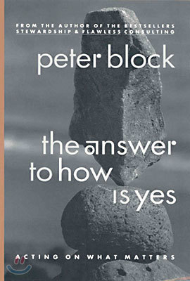 The Answer to How Is Yes: Acting on What Matters