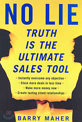 No Lie - Truth Is the Ultimate Sales Tool