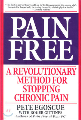 Pain Free: A Revolutionary Method for Stopping Chronic Pain