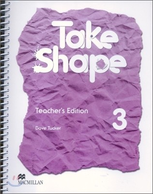 Take Shape 3 : Teacher's Edition