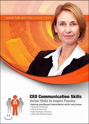 CEO Communication Skills: Verbal Skills to Inspire Passion