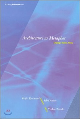 Architecture as Metaphor: Language, Number, Money