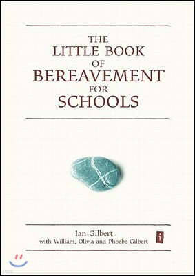 The Little Book of Bereavement for Schools