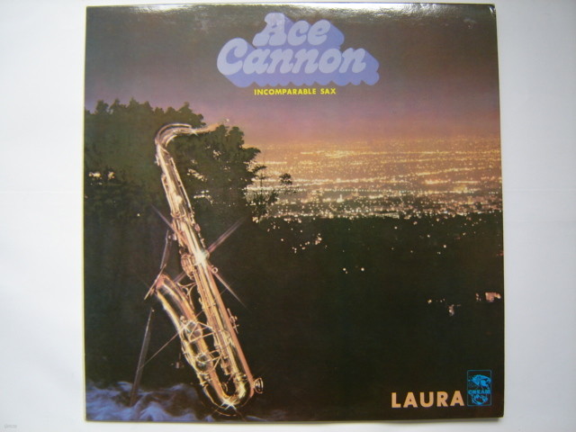 LP( ڵ) ̽ ĳ Ace Cannon: Incomparable Sax, Laura 