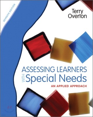 Assessing Learners With Special Needs, 7/E