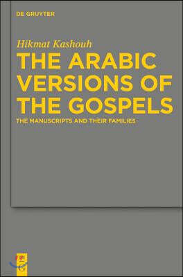 The Arabic Versions of the Gospels: The Manuscripts and Their Families