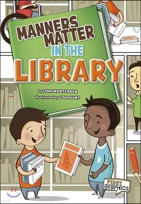 Manners Matter in the Library
