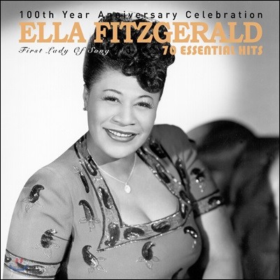 Ella Fitzgerald - 70 Essential Hits: 100th Year Anniversary Celebration   ź 100ֳ  Ʈ ͸