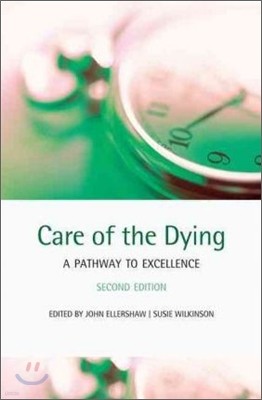 Care of the Dying: A Pathway to Excellence