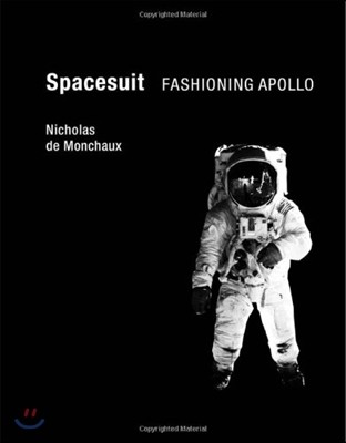 Spacesuit: Fashioning Apollo