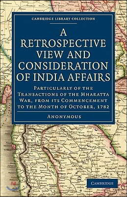 A Retrospective View and Consideration of India Affairs