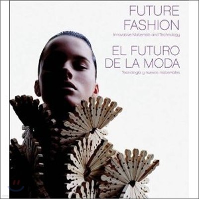 Future Fashion / El Futuro de la moda