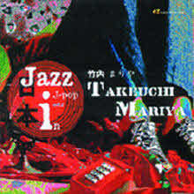 Mariya Takeuchi (타케우치 마리야) - Jazz In J-Pop Vol.2