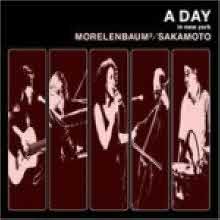 Paula Morelenbaum, Jaques Morelenbaum, Ryuichi Sakamoto - A Day In New York (̰)