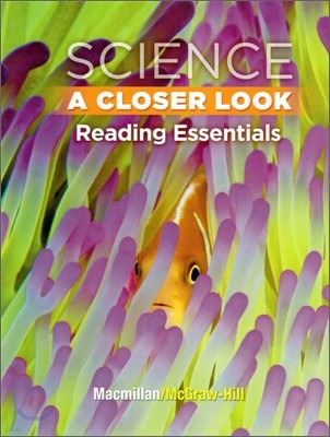 Science, a Closer Look, Grade 3, Reading Essentials