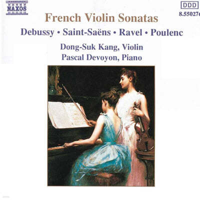 강동석 (Dong-Suk Kang) - 드뷔시 / 생상 / 라벨 / 풀랑: 바이올린 소나타 (Debussy / Saint-Saens / Ravel / Poulenc: Violin Sonatas) 