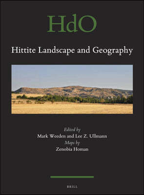 Hittite Landscape and Geography