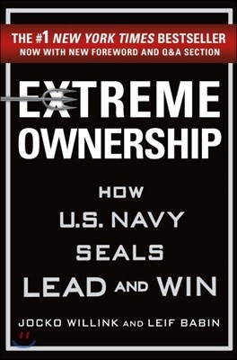 Extreme Ownership: How U.S. Navy Seals Lead and Win