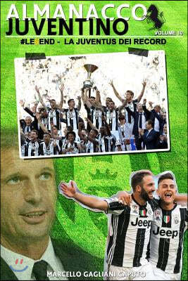 #Le6end - La Juventus dei record