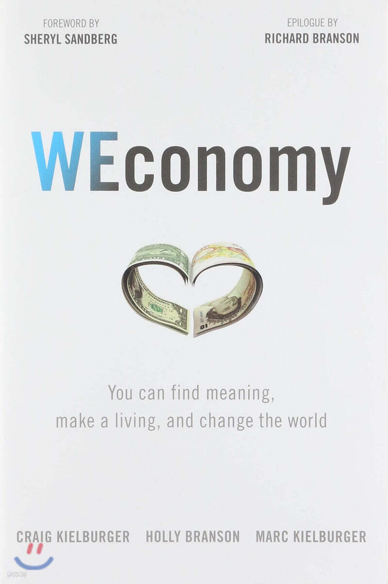 WEconomy: You Can Find Meaning, Make a Living, and Change the World