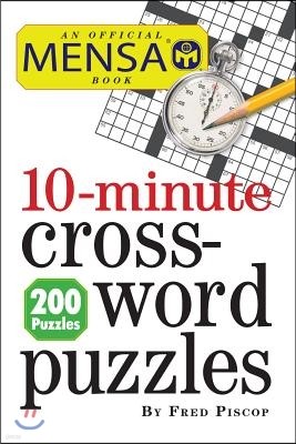 Mensa 10-Minute Crossword Puzzles