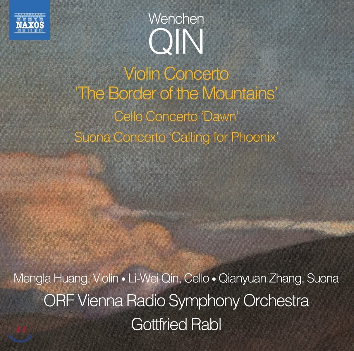 Mengla Huang / Li-Wei Qin 원천 친(秦文琛): 관현악 작품집 - 바이올린 / 첼로 / 수오나 협주곡 (Wenchen Qin: Concertos - The Border Of The Mountains, Dawn, Calling for Phoenix) 멍라 황, 리-웨이 친