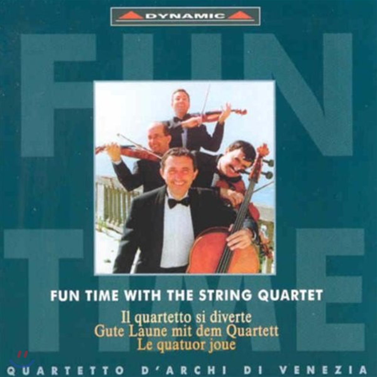 Quartetto d&#39;Archi di Venezia 현악 사중주와 함께 하는 즐거운 순간 - 베네치아 현악사중주단 (Fun Time with the String Quartet)