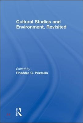 Cultural Studies and Environment, Revisited