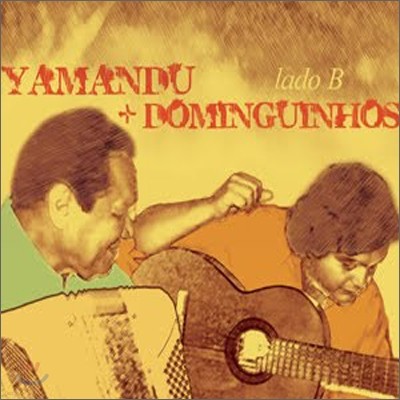 Yamandu Costa, Dominguinhos - Lado B