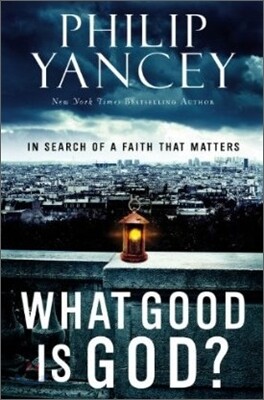 What Good Is God?