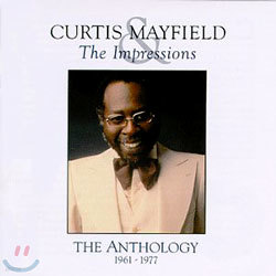 Curtis Mayfield & The Impressions - The Anthology 1961-1977