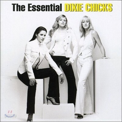 Dixie Chicks - Essential Dixie Chicks