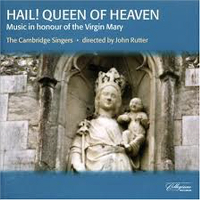    (Hail! Queen Of Heaven - Music in Honour Of The Virgin Mary)(CD) - John Rutter