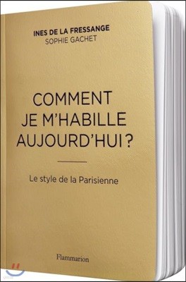 Comment je mhabille aujourdhui ?