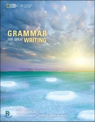 Grammar for Great Writing Book B : Student Book