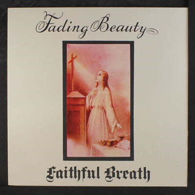 Faithful Breath (̽Ǯ 극) - Fading Beauty [LP]