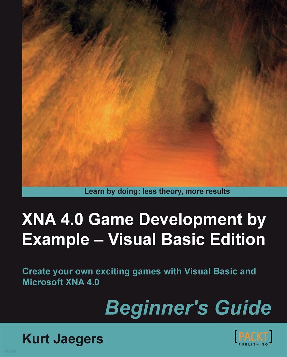 XNA 4.0 Game Development by Example: Beginner&#39;s Guide ? Visual Basic Edition