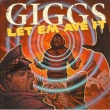 Giggs - Let Me Ave It