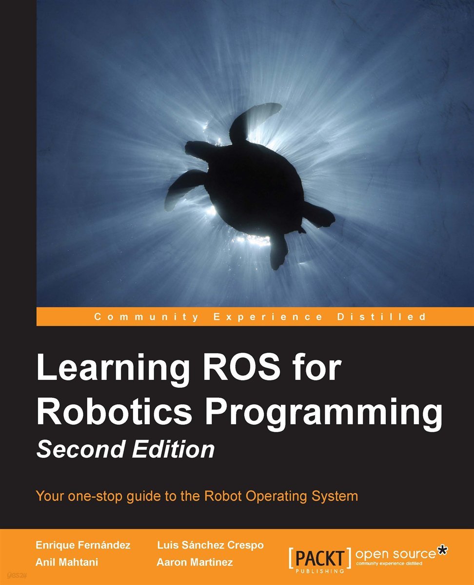 [전자책] Learning ROS for Robotics Programming - Second Edition - 예스24 image.