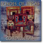 Echoes Of Incas - Cordilleras