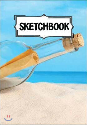 Sketchbook: Treasure in the bottle: 120 Pages of 7" x 10" Blank Paper for Drawing, Doodling or Sketching (Sketchbooks)
