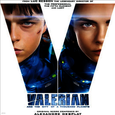 Alexandre Desplat & L'orchestre National de France — Valerian & The City Of A Thousand Planets (발레리안 : 천개 행성의 도시)(O.S.T.)(Gatefold Cover) 앨범 커버